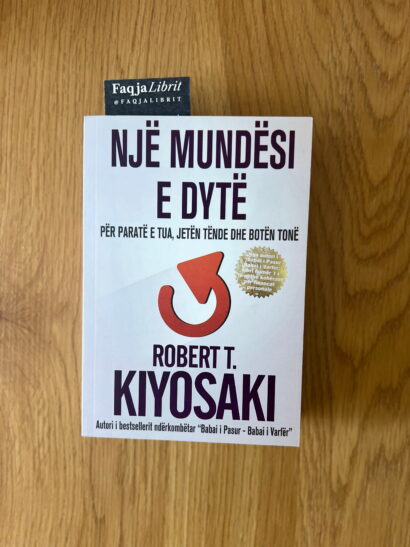 nje mundesi e dyte liber robert kiyosaki shqip libra financa personale