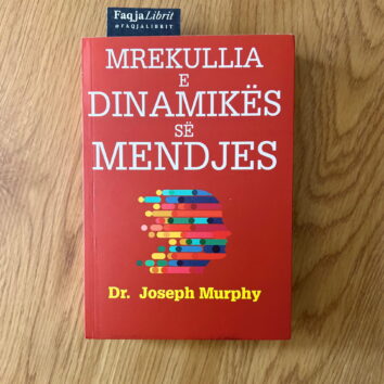 mrekullia e dinamikes se mendjes joseph murphy shqip