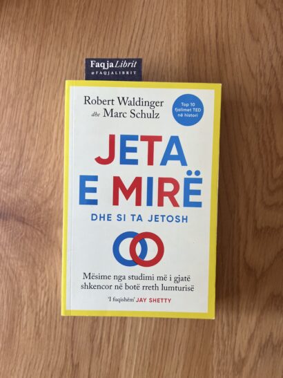 Jeta e mirë dhe si ta jetosh