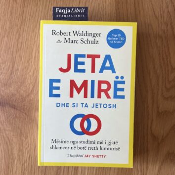 Jeta e mirë dhe si ta jetosh