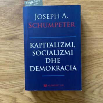 Kapitalizmi, Socializmi dhe Demokracia