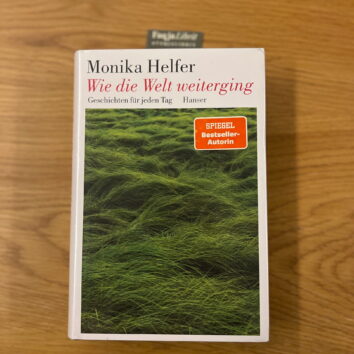 Wie die Welt weiterging