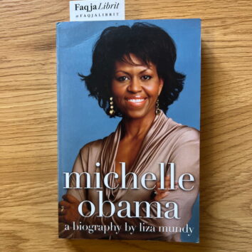 Michelle Obama – A Biography (Liza Mundy)