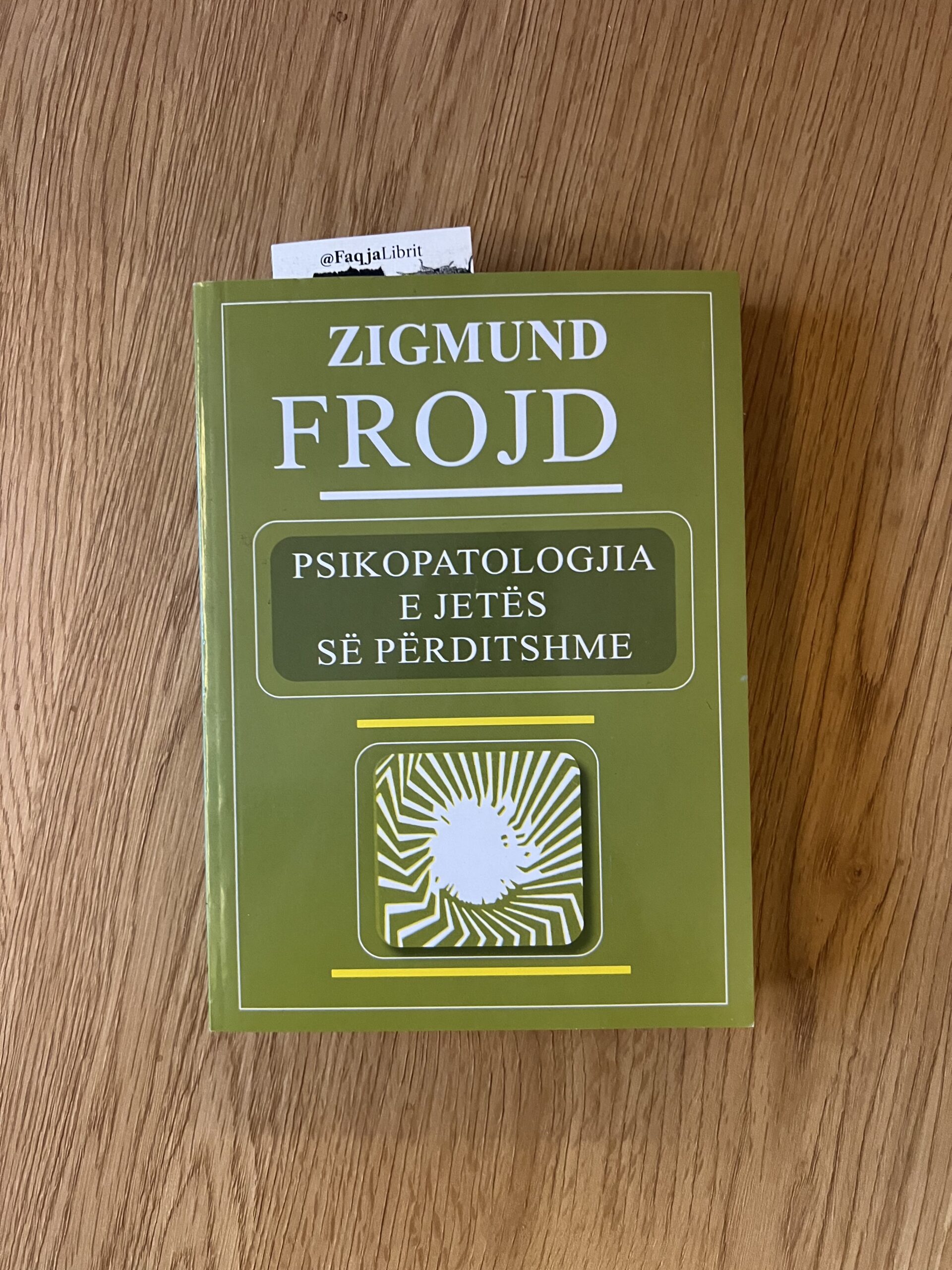 Psikopatologjia e jetës së përditshme — Zigmund Frojd